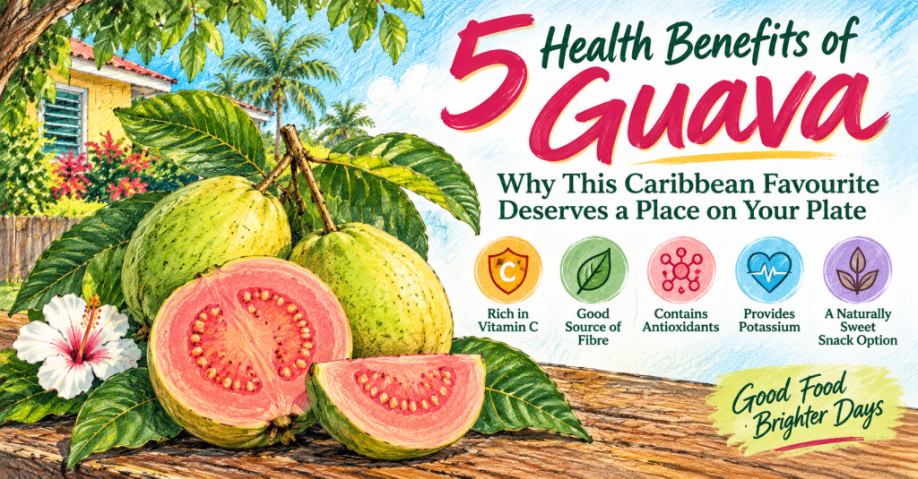 5 Health Benefits of Guava: Why This Caribbean Favourite Deserves a Place on Your&nbsp;Plate